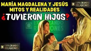 Explorando la Relación de Jesús y María Magdalena