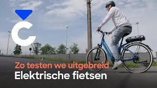 Zo testen we elektrische fietsen (Consumentenbond)