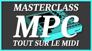 MPC one/MPC X/MPC Live II -  Masterclass  : 8 minutes pour comprendre le MIDI