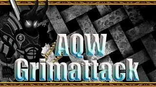 =AQW= /join Grimattack Full Walkthrough