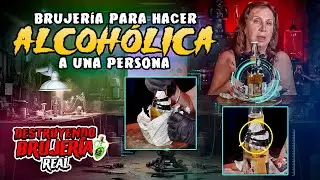 Brujería para hacer alcohólica a una persona