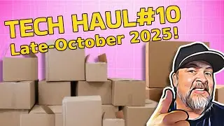 Cool Tech Haul #10 - Late October 2025 Tech Haul!