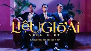 2T - LIỆU GIỜ AI ( WHAT IF ? 2 ) x Venn ( Prod. KayT x TâmGu ) | BEAT