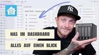 QNAP NAS in Home Assistant überwachen - Sensoren, Dashboard & Tipps