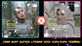 Terbaru | tutorial cara membuat video quotes literasi efek kupu kupu