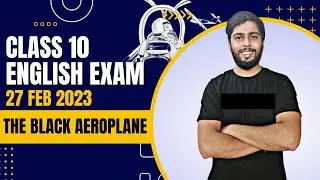 The Black Aeroplane Two Stories about Flying Class 10 English - Sumit Thakur English