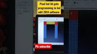 Pixel led 3d gate programming in led edit 