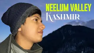 Kashmir Neelum Valley Tour | AJK Azad Jammu Kashmir (Day 3)