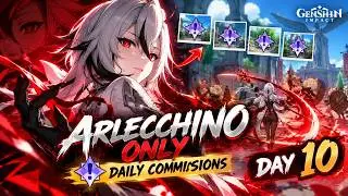 Arlecchino only Daily Commission in Genshin Impact. Day 10