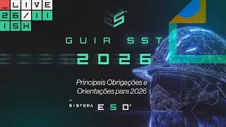 Guia de SST para 2026: Principais Obrigações e Orientações