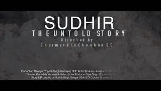 Sudhir - The Untold Story Trailer | Sudhir Singh | Vaishnavi | Dharmendra Chouhan DC