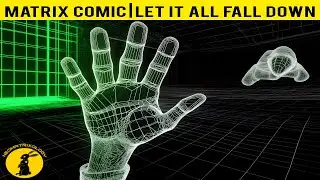 MATRIX COMICS | Let It All Fall Down