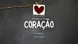 Pra falar ao teu coração - Isaac Nascimento (Versão 2024)
