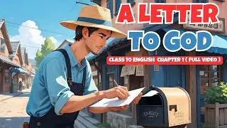A Letter to God | Class 10 English Chapter 1 ( Animation ) in Hindi