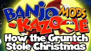 Banjo-Kazooie Mod: How the Gruntch Stole Christmas - Live Stream