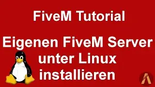 FiveM Tutorial [DE] Eigenen FiveM Server unter Linux installieren