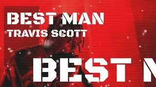 🎧 HUNCHO JACK, Travis Scott, Quavo - BEST MAN (Audio Music)