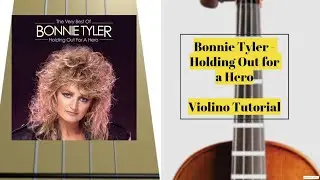 Bonnie Tyler - Holding Out for a Hero violino tutorial