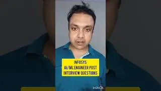 Infosys AI/ML Engineer Post Interview Questions 