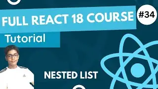 React 18 Fundamentals Crash Course 2023 - Nested List In React