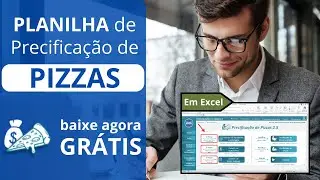 🟢[Grátis] Planilha de Precificação de Pizzas Grátis {como colocar Preço em PIZZAS} Em Excel