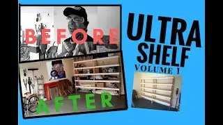Ultra Shelf: Ultimate Garage Storage Vol 1/3
