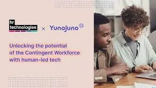 YunoJuno x HR Technologies: Unlocking the Potential of the Contingent Workforce with Human-led tech