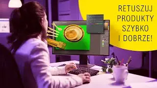 Jak szybko i dobrze retuszować zdjęcia produktowe? Kurs online