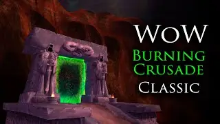Burning Crusade вход в темный портал | World of Warcraft Classic