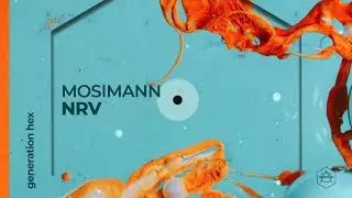 Mosimann - NRV (Official Audio)