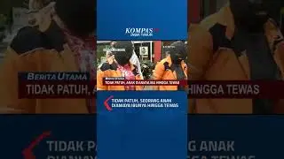 Viral Ibu di Surabaya Aniaya Anaknya Hinga Tewas 