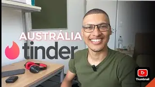 COMO EU CONSEGUI UM NO TINDER | AUSTRÁLIA | CONTO TUDO