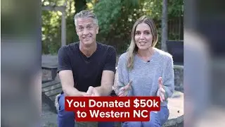 You Donated $50k to Western NC