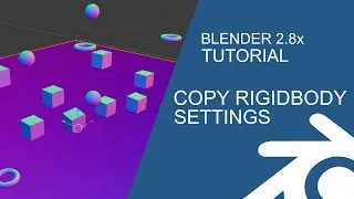 Blender 2.8 Basic Tutorial: Copy Rigidbody Settings