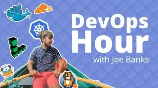 DevOps Hour with Joe Banks