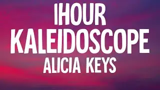 Alicia Keys - Kaleidoscope [1HOUR/Lyrics] (From The New Broadway Musical "Hell's Kitchen")