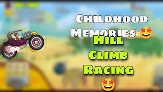 😊Childhood Memories Hill Climb Racing  ||