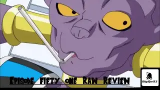 DragonBall Super Episode 51: Raw Review!