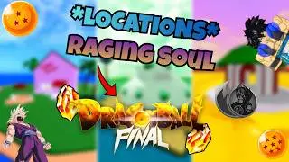 *LOCATIONS* All Raging Soul Locations & Effects | Dragon Ball Final Reborn