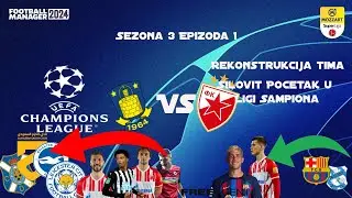 FM 24 | Crvena Zvezda - Silovit pocetak u Ligi Sampiona S03-EP01