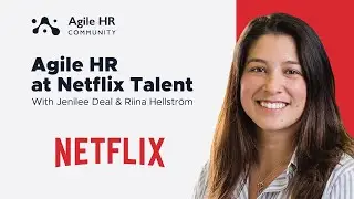 Agile HR at Netflix Talent