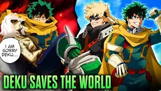 My Hero Academia is Finished - Shigaraki Goodbye and Deku Saves The World | Deku The Greatest Hero!