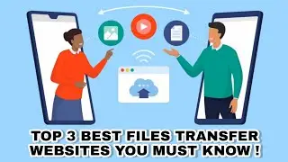 Top 3 Best Websites To Share Any Media Files On Android