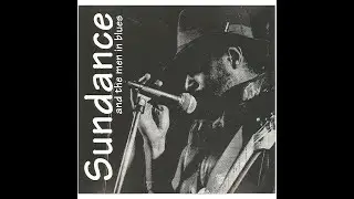Sundance and the Men in Blues audio