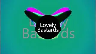 Lovely Bastards
