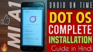Dot OS on MI A1, Complete Installation Step by Step in Hindi, Adb Driver, TWRP, Gcam, Gapps, Magisk,
