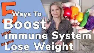 5 Ways to Boost Immune System as You Lose Weight