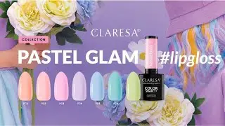 Claresa Gel polish collection Pastel Glam - Mea Via Nails Wolrd