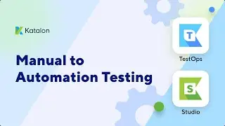[Tutorials] How to Automate Manual Tests With Katalon