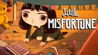 LITTLE MISFORTUNE [#1] ЗНАКОМСТВО С МАЛЕНЬКОЙ ЛЕДИ